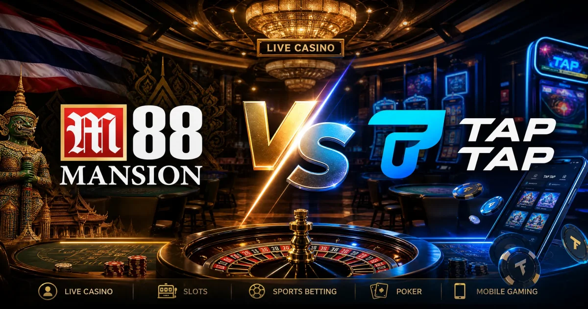 M88 Mansion ประเทศไทย และ TapTap Online: สุดยอดคู่มือสู่การปฏิวัติเกมดิจิทัลในเอเชียตะวันออกเฉียงใต้